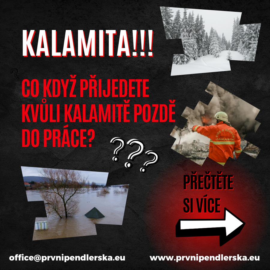 Co když přijedete kvůli kalamitě pozdě do práce?